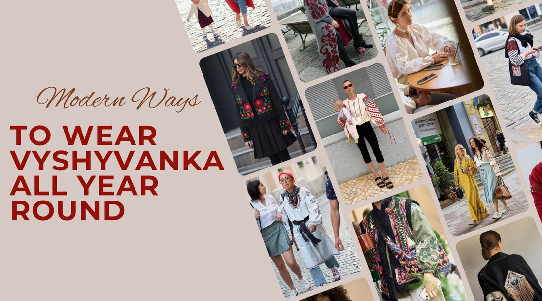 Modern Ways to Wear Ukrainian Vyshyvanka All Year Round