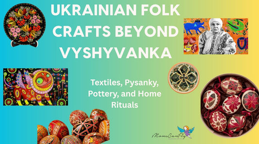 Ukrainian Folk Crafts Beyond Vyshyvanka: Textiles, Pysanky, Pottery, and Home Rituals